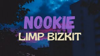 Nookie  Limp Bizkit  Lyrics [upl. by Nnyleve422]