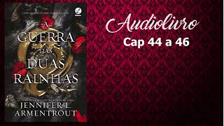 Audiolivro  Audiobook  A Guerra das Duas Rainhas  Cap 44 a 46 [upl. by Ashlie631]