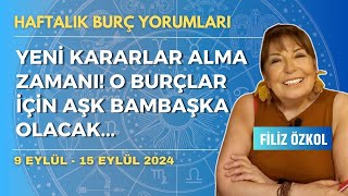 Yeni kararlar alma zamanı O burçlar için aşk bambaşka olacak  9  15 Eylül 2024 [upl. by Clarkin662]