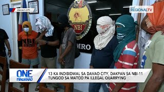 One Mindanao Illegal quarrying sa Davao City gironda sa NBI11 [upl. by Zephaniah]