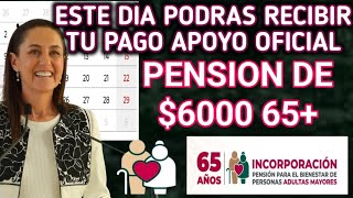 ÚLTIMAS NOTICIAS PAGO ANTICIPADO DE PENSIÓN DE BIENESTAR PARA PERSONAS MAYORES URGENTE 6000 [upl. by Sallee263]