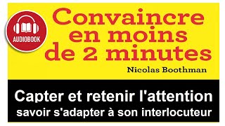 FR CONVAINCRE EN MOINS DE 2 MIN Audiobook Livre audio de Nicolas Boothman complet [upl. by Duck]