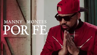 MANNY MONTES  POR FE VIDEOCLIP OFICIAL 4K [upl. by Donal386]