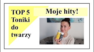 TOP 5‼️ TONIKI DO TWARZY  CZ2  AKTUALIZACJA [upl. by Quiteria]