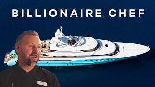 Billionaire Yacht Chef Explains How He Does It [upl. by Etessil419]