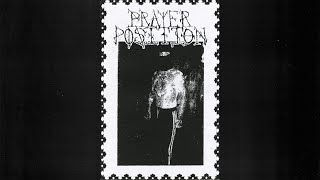 PP031 Prayer Position  quotPrayer Positionquot Cassette 2022 [upl. by Collayer632]