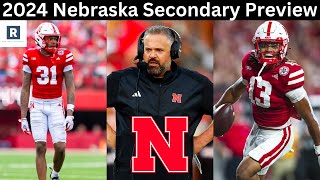 2024 Nebraska Secondary Preview  Nebraska Cornhuskers Football [upl. by Enomyar]