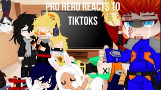 Pro Heros react to Tiktoks  EraserMic  Credits to all owners  Enjoy [upl. by Aneram]