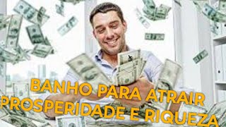 banho para atrair prosperidade e riqueza [upl. by Haeli628]