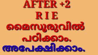 RIE MYSORE ൽ പഠിക്കാം INTEGRATED BA ED BSC ED [upl. by Daphene382]