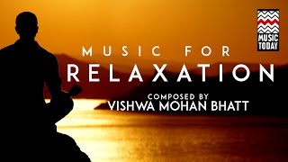 Music For Relaxation  Audio Jukebox  Instrumental  World Music  Pandit Vishwa Mohan Bhatt [upl. by Anneres314]