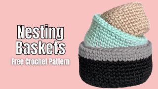 Free Crochet Nesting Basket Pattern [upl. by Ellenij]