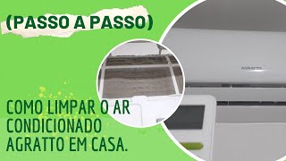 PASSO A PASSO como limpar o ar condicionado Agratto em casa [upl. by Celio]