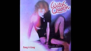 WITCH QUEEN  BANG A GONG SINGLE 1978 [upl. by Hoffman]