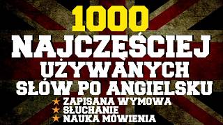 1000 najczęściej używanych słów w języku angielskim [upl. by Annaek]