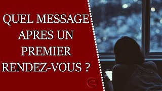 Quel message envoyer après le premier rendezvous [upl. by Armilla]