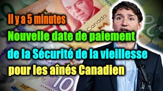 Il y a 5 minutes Nouvelle date de paiement de la Sécurité de la vieillesse pour les aînés Canadien [upl. by Charpentier]