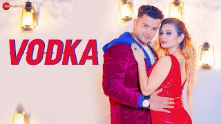 Vodka  Official Music Video  Deepak Tuteja  Ankita Dave Sohail Khan Manish Tuteja amp Rehan Khan [upl. by Ellerihs]