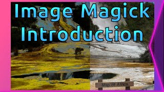 ImageMagick Introduction [upl. by Athallia]