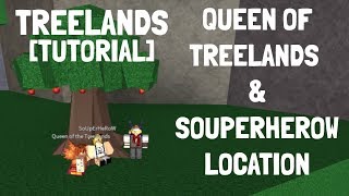 Treelands  Queen Of Treelands amp SouperHerow Location Tutorial [upl. by Nwavahs]