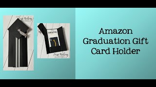 Amazon Graduation Gift Card Holder [upl. by Duncan]