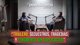 quotTrailero nos cuenta cosas impactantes que vivió en carreteraquot Miguel Ángel  pepeampchema podcast [upl. by Anaid588]