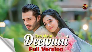 Teri Mein Deewani  Full Version Song  Meera And Parth  Deewani  DangalTVChannel deewani [upl. by Gnud594]