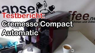 Testbericht Cremesso Compact Automatic Kapselmaschine [upl. by Merritt]