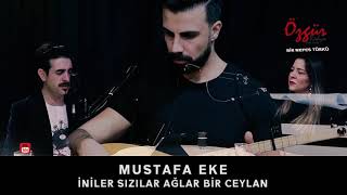 MUSTAFA EKE  GAHMUT YAYLASI  Canlı Performans [upl. by Sharman732]