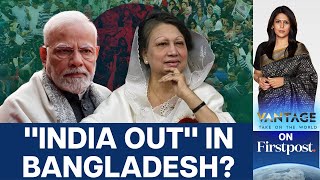 Bangladeshs Opposition Launches quotIndia Outquot Campaign  Vantage with Palki Sharma [upl. by Hepsibah]