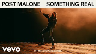 Post Malone  Something Real Official Live Performance  Vevo [upl. by Riabuz]