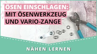 Ösen einschlagen mit Ösenwerkzeug amp VarioZange [upl. by Lledroc]