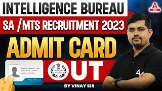 IB Admit Card 2023 Out  IB SA MTS Admit Card 2023 Download  IB MTS Admit Card Kaise Download Kare [upl. by Welsh]