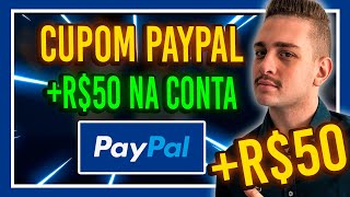 🚨 PEGUE TUDO 3 NOVOS CUPONS PAYPAL  GANHE R50 NA CONTA  Dezembro 2022 [upl. by Pearlman]