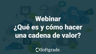 Webinar  ¿Qué es y cómo hacer una cadena de valor [upl. by Ashjian]