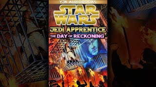 Star Wars Jedi Apprentice Book 8 The Day of Reckoning  Full Unabridged Audiobook [upl. by Dorie]