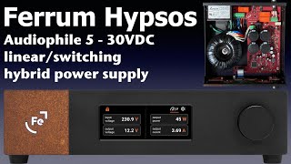 Ferrum Hypsos 5 to 30 volts DC Audiophile power supply [upl. by Mobley849]