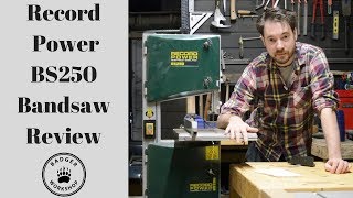 Record Power BS 250 Bandsaw Review [upl. by Neda]