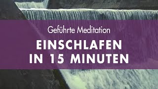 Durch geführte Meditation Einschlafen • 15 Minuten meditieren [upl. by Suehtomit]