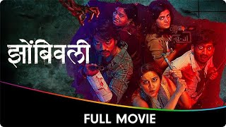 Zombivli  Marathi Full Movie  Amey Wagh Vaidehi Parashurami Lalit Prabhakar [upl. by Ayotak]