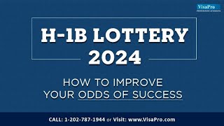 H1B Lottery 2024 How To Improve Odds Of Success [upl. by Kraul]