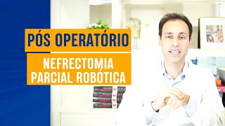 Como é o pós operatório da nefrectomia parcial robótica Dr Artur Beraldi cancerderim [upl. by Annaj773]