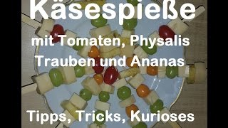 Leckere Käsespieße mit Trauben Ananas Physalis und Tomaten  Käse Spieß Party Snack [upl. by Nedac]