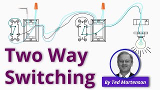 Two Way Switching Explained  How to Wire a 2 Way Light Switch [upl. by Iatnwahs]