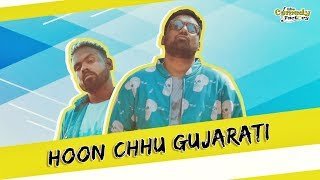 Hoon Chhu Gujarati Ft MGD amp MC Classic  The Comedy Factory [upl. by Ajuna]