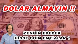 DOLAR ALMAYIN  ZENGİN EDECEK COIN HİSSE EMTİALAR [upl. by Alyacim]