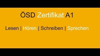 ÖSD Zertifikat A1 Lesen Hören Schreiben Sprechen [upl. by Warfeld]