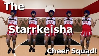 The Starrkeisha Cheer Squad  Random Structure TV [upl. by Annoynek]