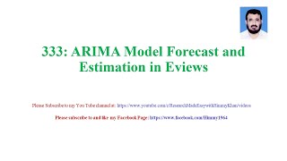 333 ARIMA Model Forecast and Estimation in Eviews [upl. by Arvid]