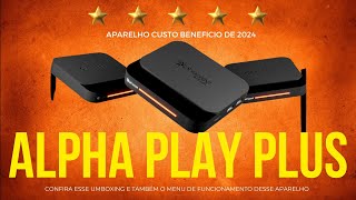 ALPHA PLAY PLUS APARELHO TVBOX CUSTO BENEFICIO [upl. by Velma]